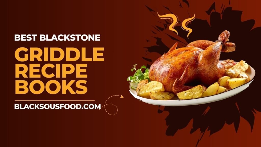 Best Blackstone Griddle Recipe Books