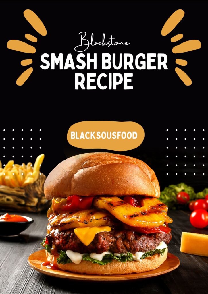 Blackstone Smash Burger Recipe