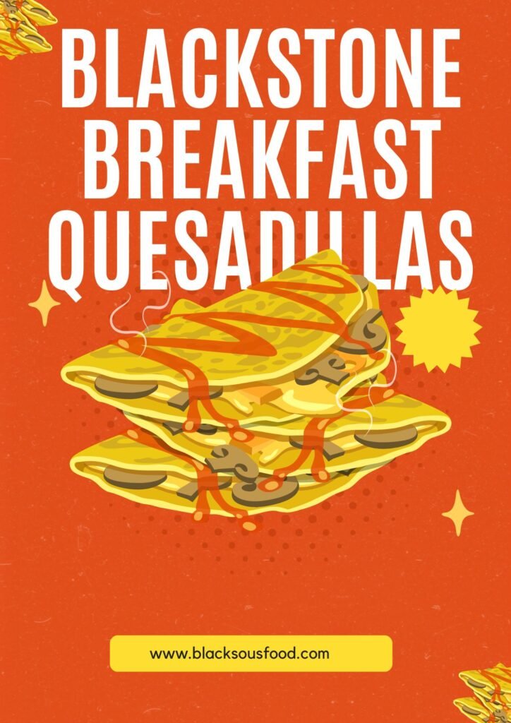 Blackstone Breakfast Quesadillas